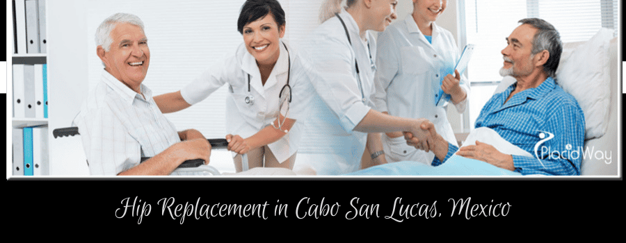 Hip Replacement in Cabo San Lucas, Mexico